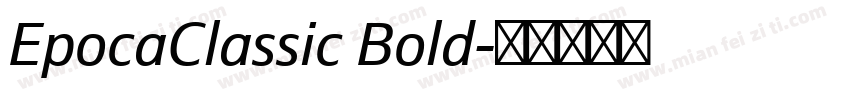 EpocaClassic Bold字体转换